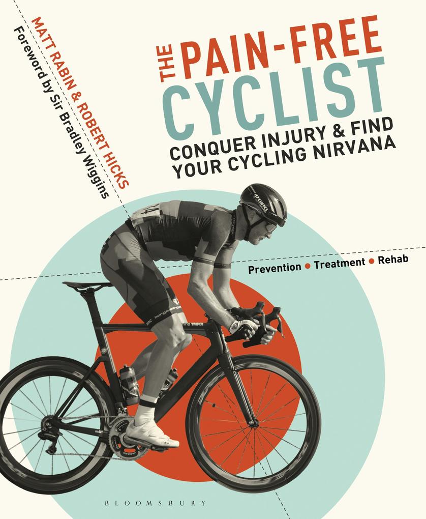 The Pain-Free Cyclist - Matt Rabin/ Robert Hicks