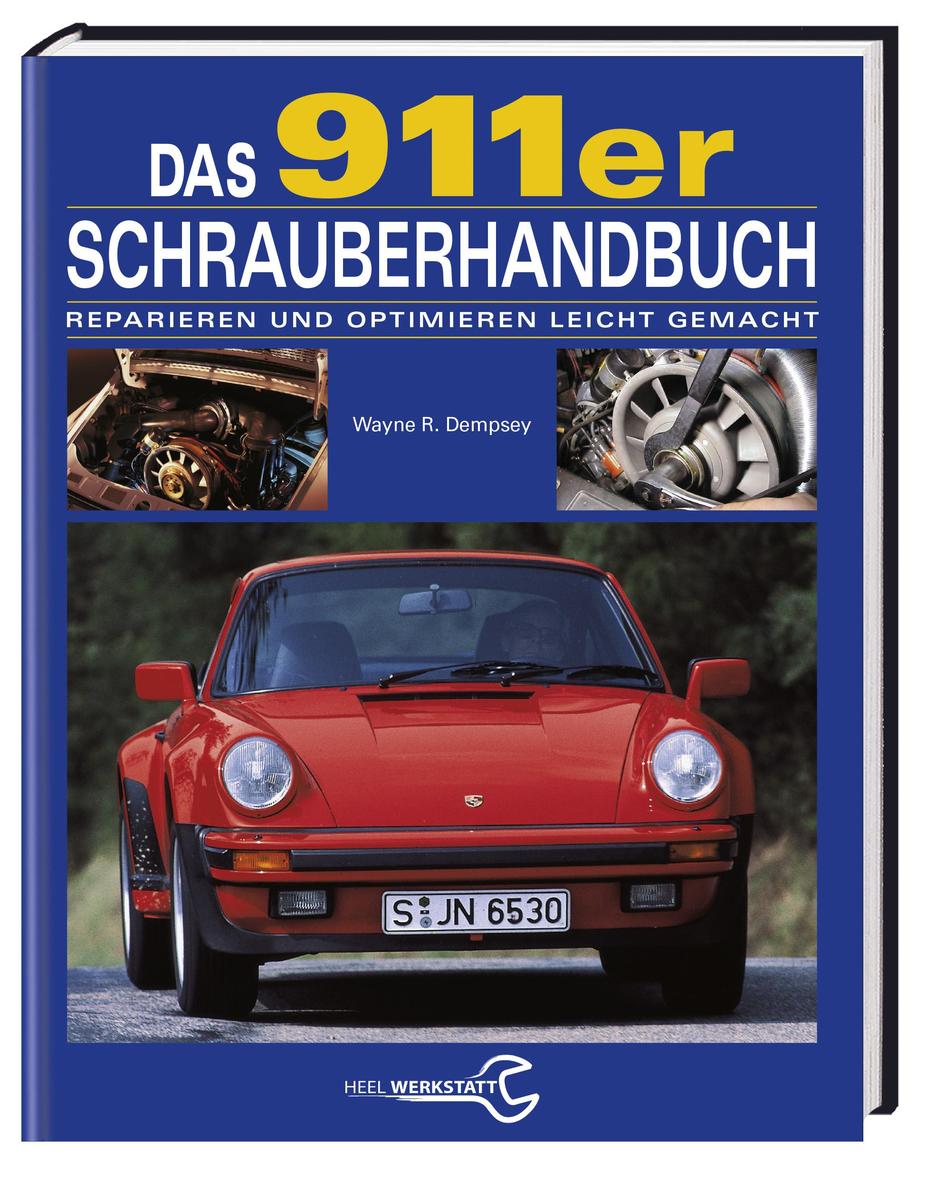 Dempsey: Das 911er Schrauberhandbuch Porsche 911 Reparaturanleitung/Handbuch - Bild 9