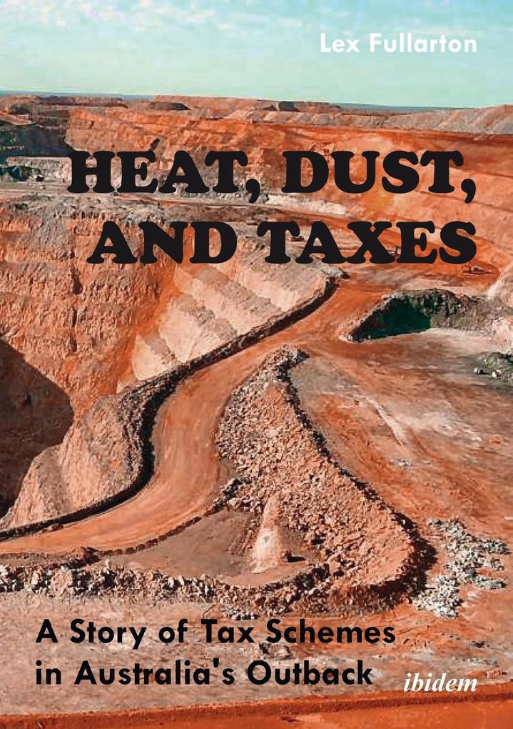 Heat Dust and Taxes: - Lex Fullarton