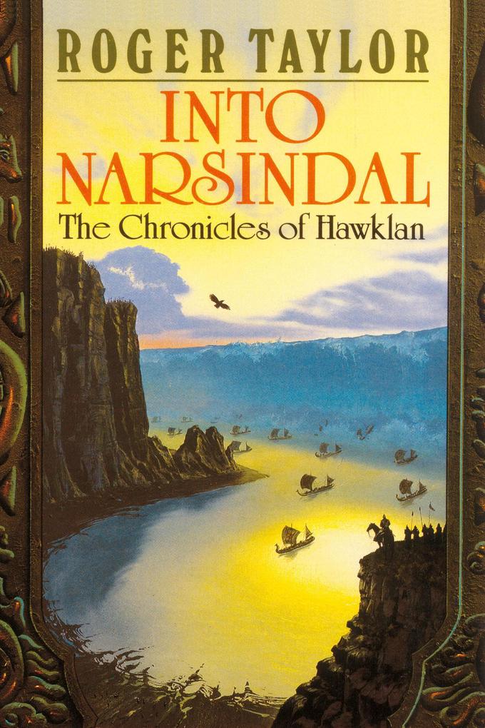 Into Narsindal (The Chronicles of Hawklan #4) - Roger Taylor