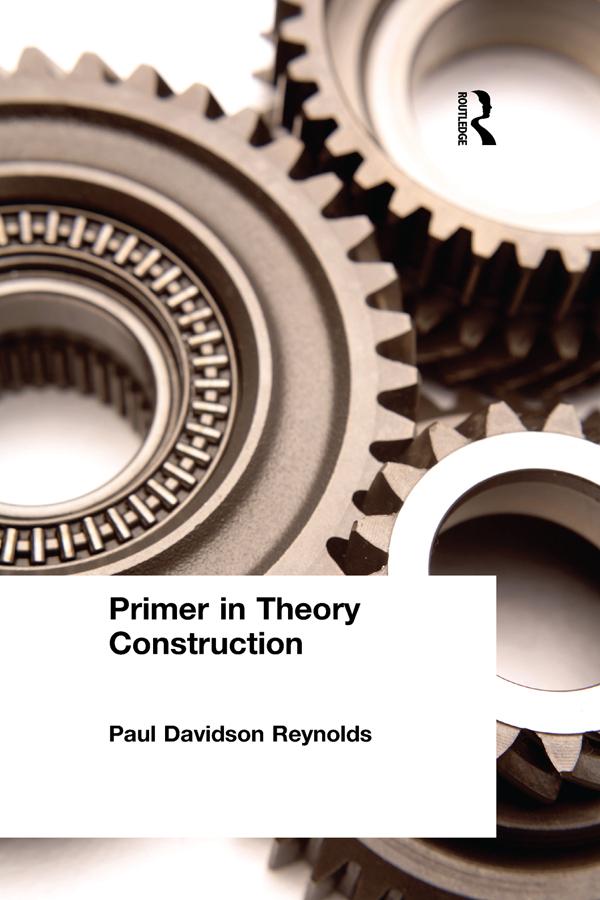 Primer in Theory Construction - Paul Davidson Reynolds