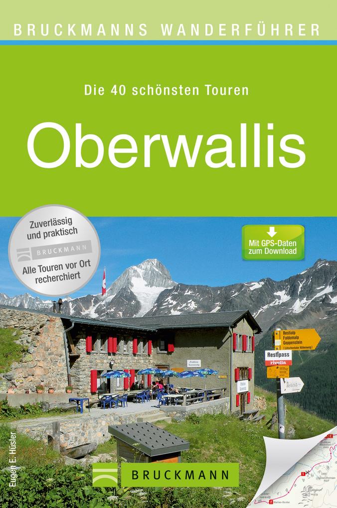 Wanderführer Oberwallis - Die 40 schönsten Touren zum Wandern als eBook von - Geranova Bruckmann Verlagshaus GmbH