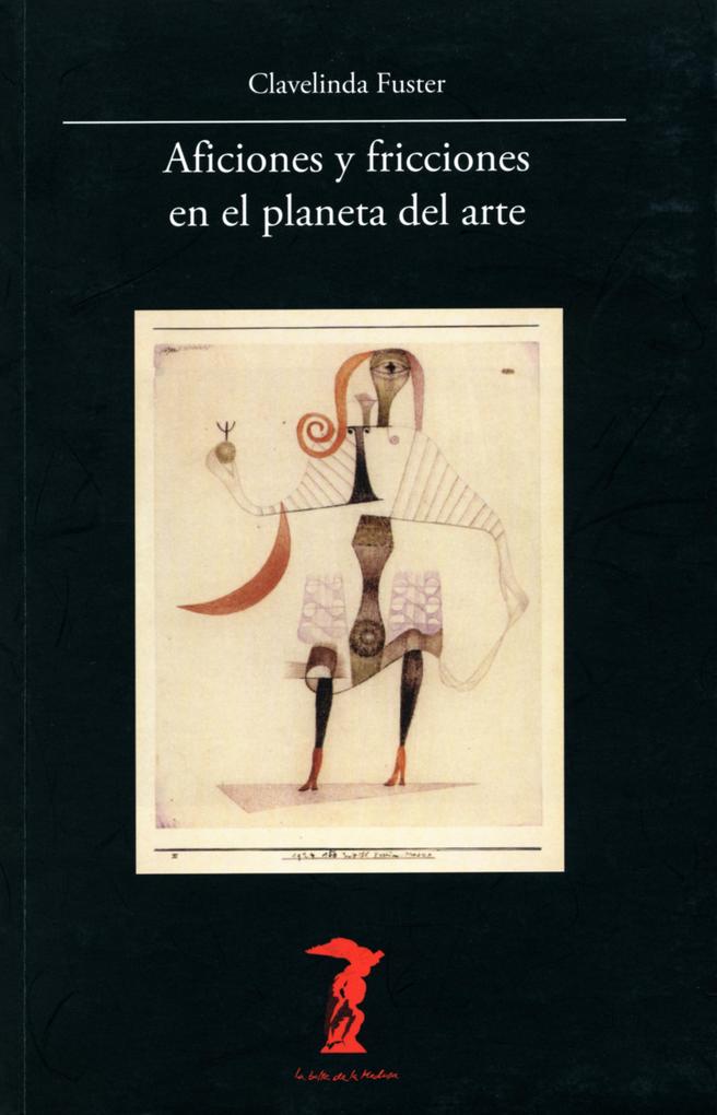 Aficiones y fricciones en el planeta del arte - Juan Antonio Ramírez
