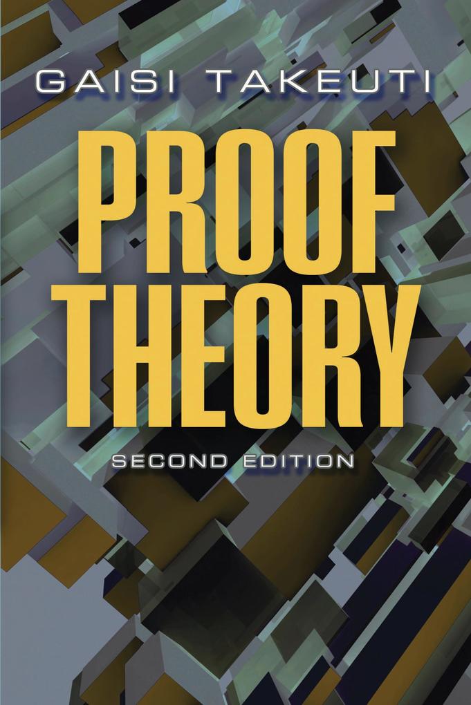 Proof Theory - Gaisi Takeuti