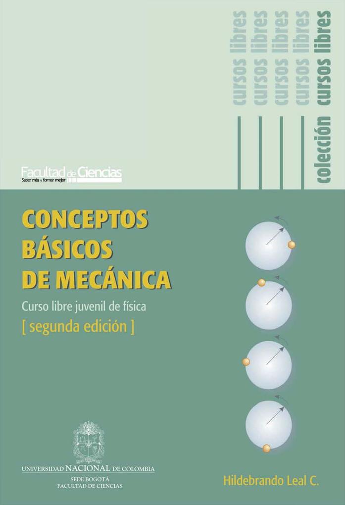 Conceptos básicos de mecánica. Curso libre juvenil de física als eBook von Hidelbrando Leal - Universidad Nacional