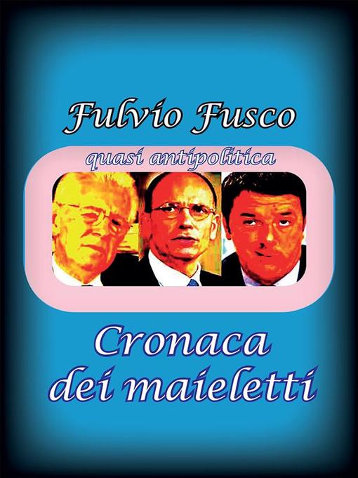 Cronaca dei maieletti als eBook von Fulvio Fusco - Youcanprint Self-Publishing