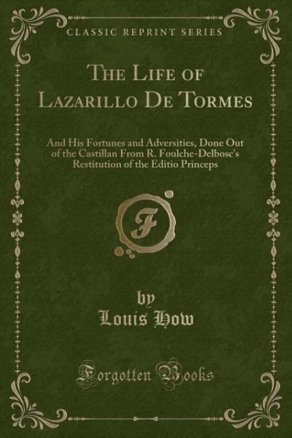The Life of Lazarillo De Tormes als Taschenbuch von Louis How - Forgotten Books