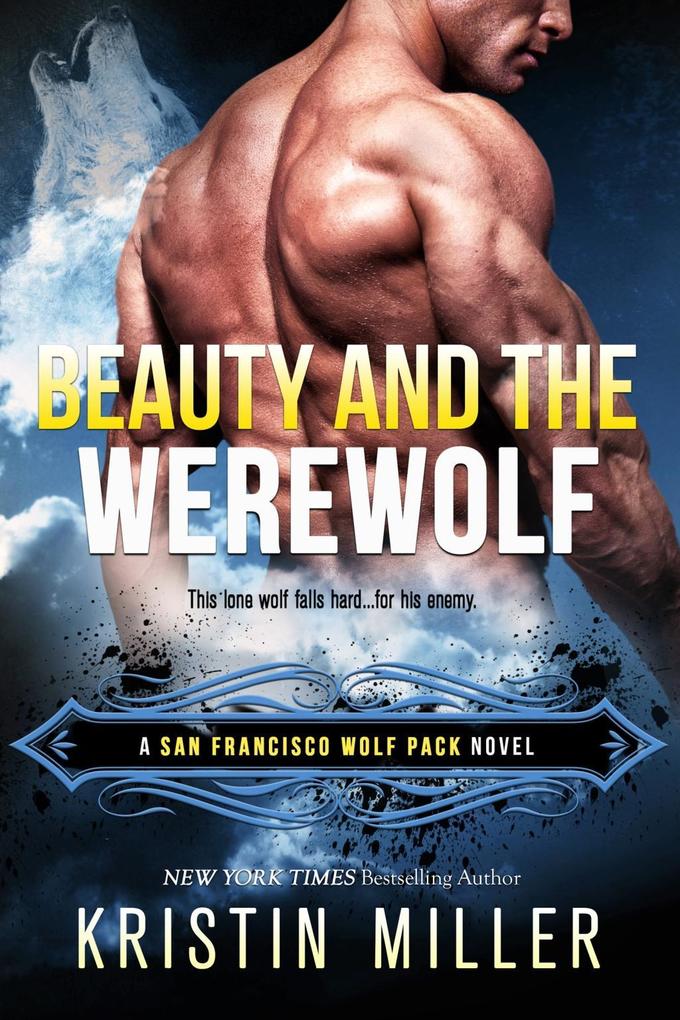 Beauty and the Werewolf - Kristin Miller