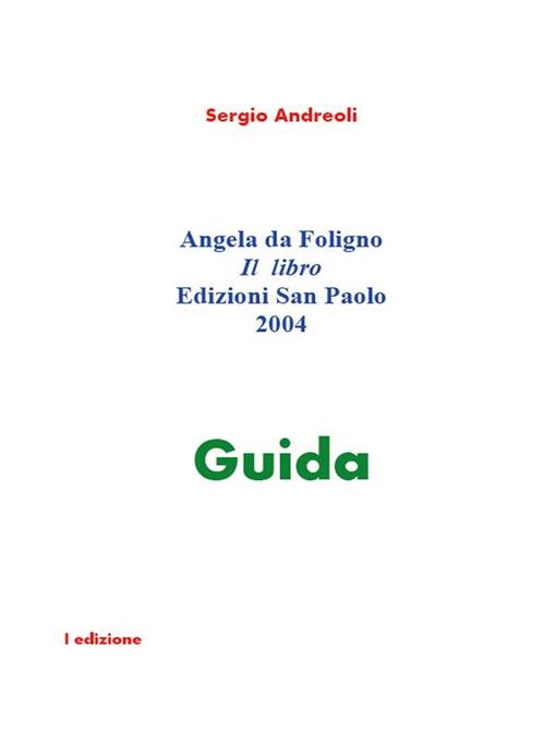 Angela da Foligno. Il libro. als eBook von Sergio Andreoli - Youcanprint Self-Publishing