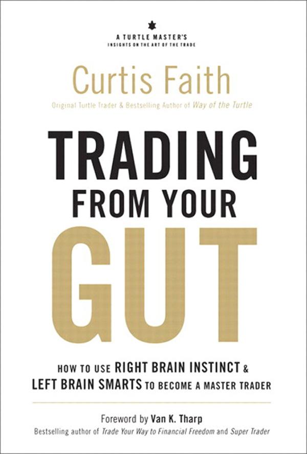 Trading from Your Gut - Curtis Faith