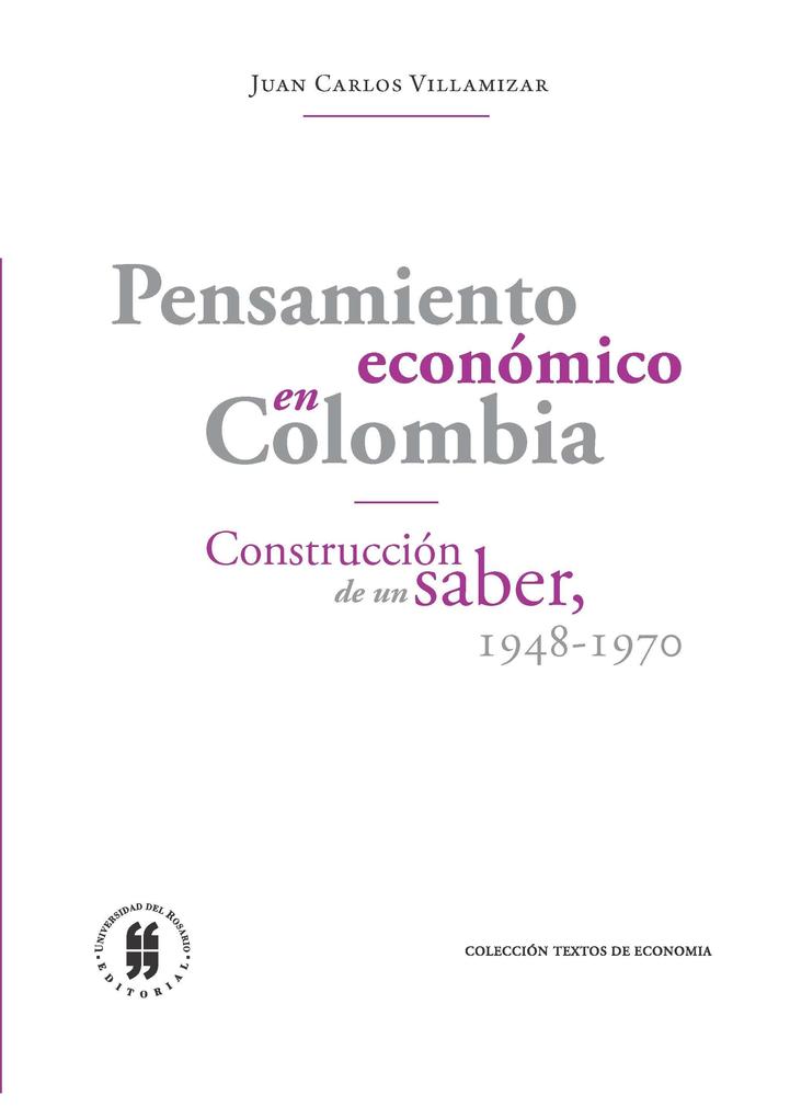 Pensamiento económico en Colombia - Juan Carlos Villamizar