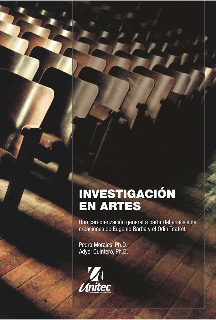 Investigación en artes - Pedro Morales/ Adyel Quintero