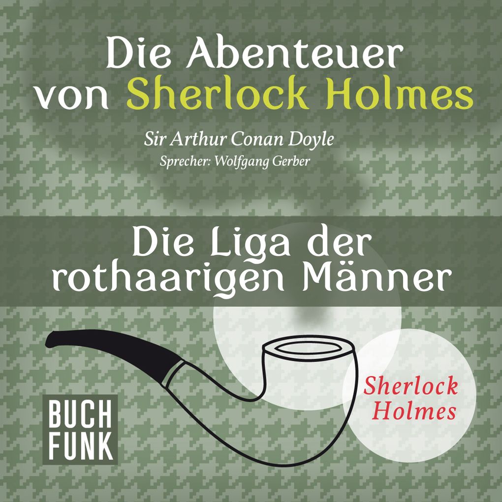 Die Abenteuer von Sherlock Holmes ' Die Liga der rothaarigen Männer