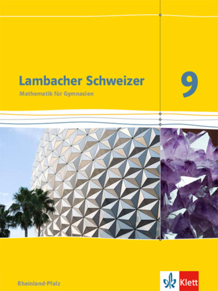 Lambacher Schweizer. 9. Schuljahr. Schülerbuch. Neubearbeitung. Rheinland-Pfalz