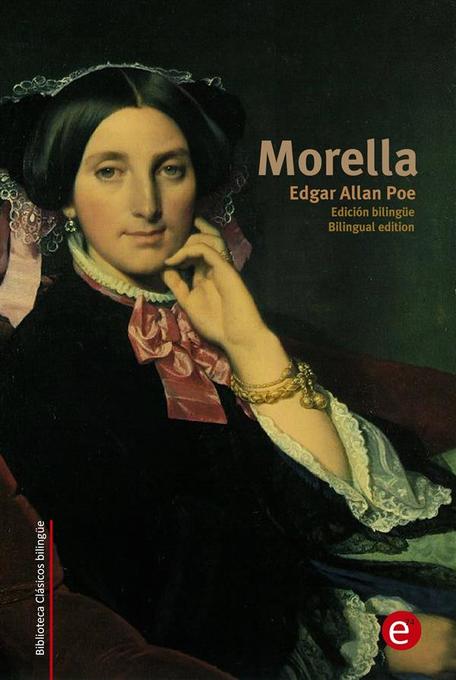 Morella (edición bilingüe/bilingual edition) als eBook von Edgar Allan Poe - Edgar Allan Poe