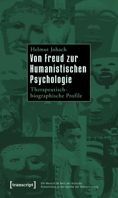 Von Freud zur Humanistischen Psychologie - Helmut Johach