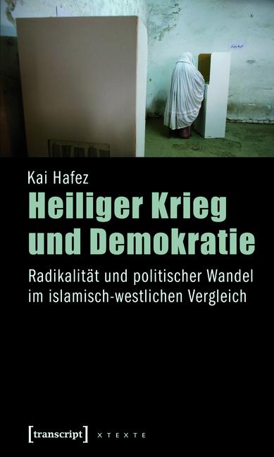 Heiliger Krieg und Demokratie - Kai Hafez