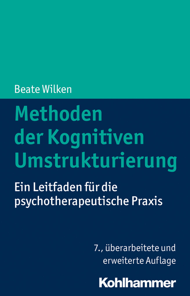 Methoden der Kognitiven Umstrukturierung als eBook von Beate Wilken - Kohlhammer Verlag