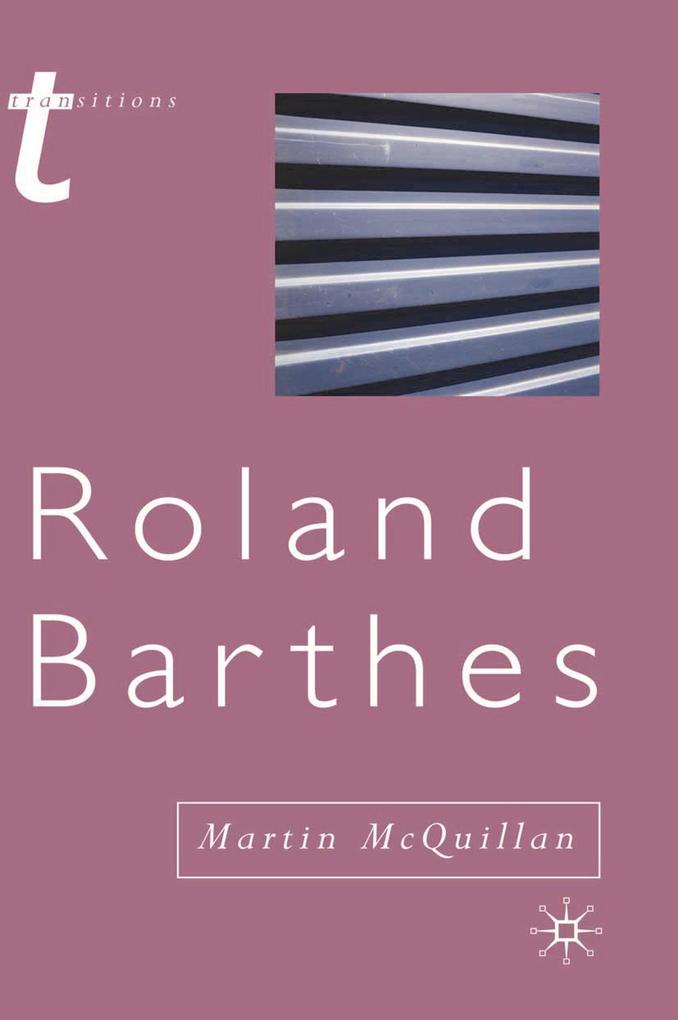 Roland Barthes - Martin Mcquillan
