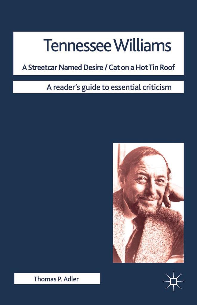 Tennessee Williams - A Streetcar Named Desire/Cat on a Hot Tin Roof - Thomas Adler