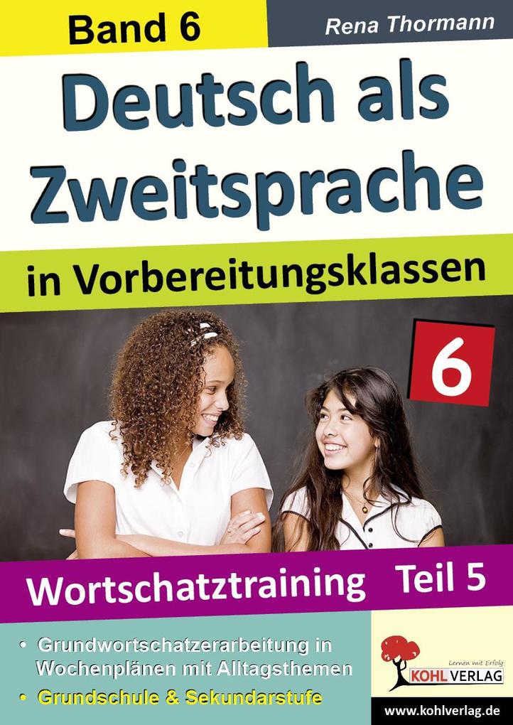 Deutsch als Zweitsprache in Vorbereitungsklassen Band 6 - Rena Thormann