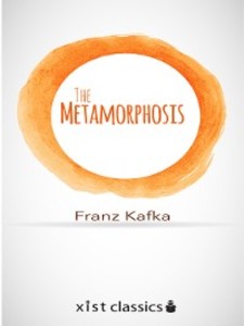 The Metamorphosis als eBook von Franz Kafka - Xist Publishing