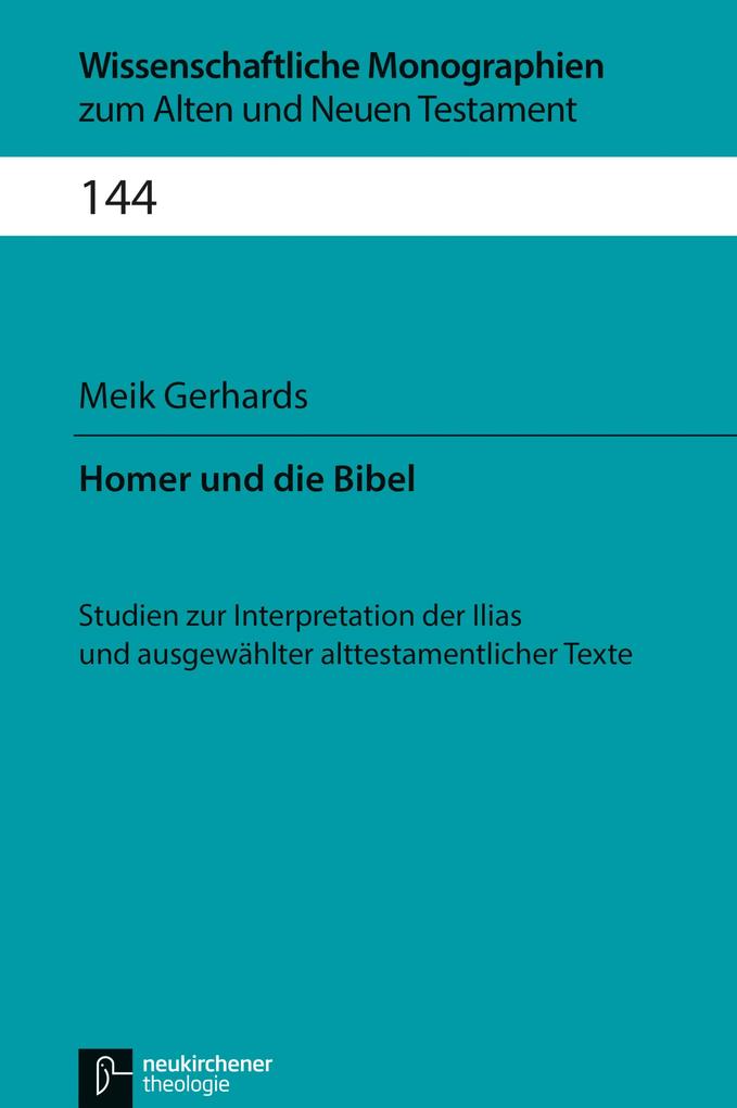 Homer und die Bibel - Meik Gerhards