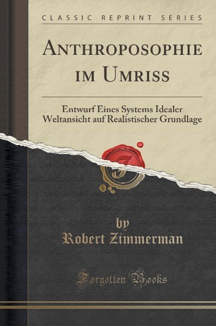 Anthroposophie im Umriss als Buch von Robert Zimmerman - Forgotten Books