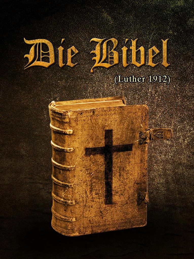 Die Bibel - Martin Luther