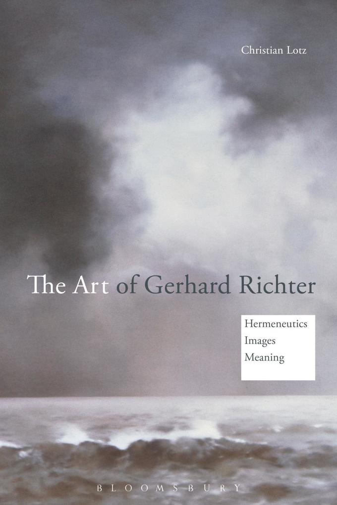 The Art of Gerhard Richter - Christian Lotz