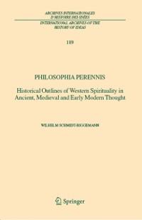 Philosophia perennis - Wilhelm Schmidt-Biggemann