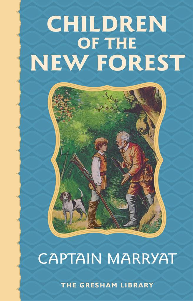 Children of the New Forest - Captain Marryat
