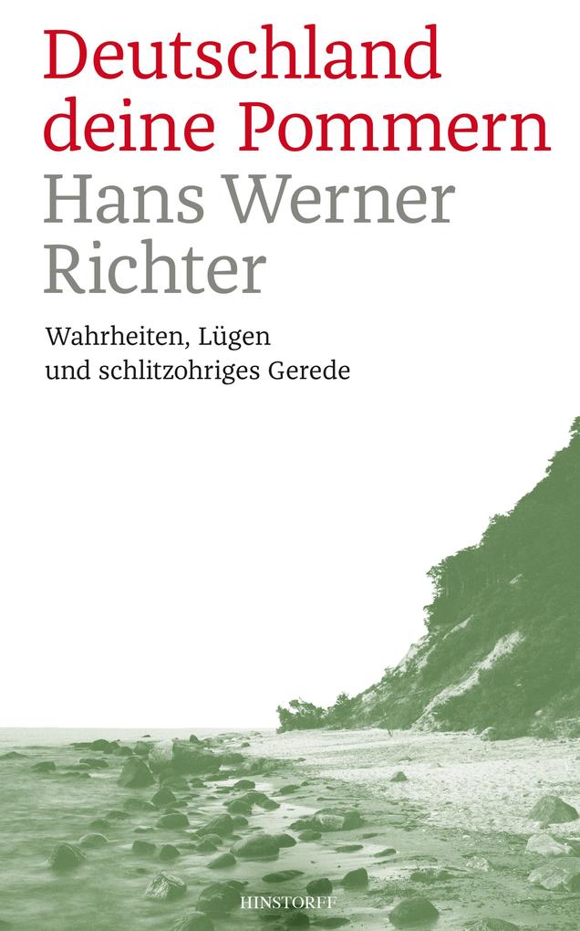 Deutschland deine Pommern - Hans Werner Richter