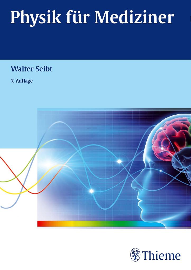Physik für Mediziner - Walter Seibt