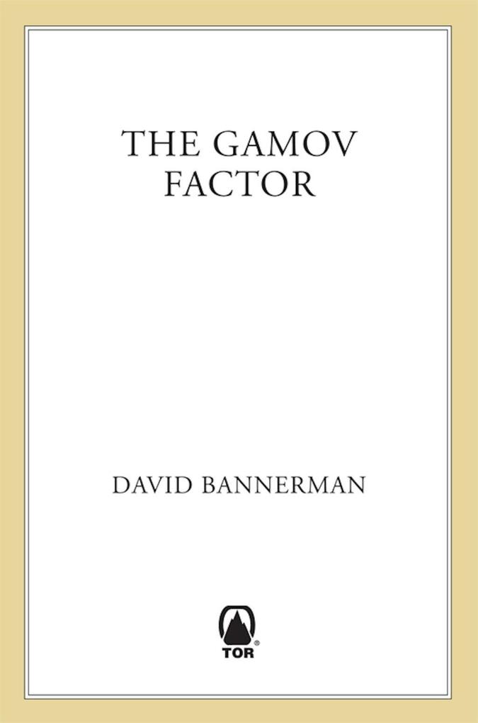 The Gamov Factor - David Bannerman
