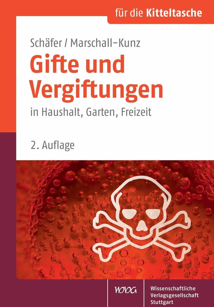 Gifte und Vergiftungen - Constanze Schäfer/ Brigitte Marschall-Kunz