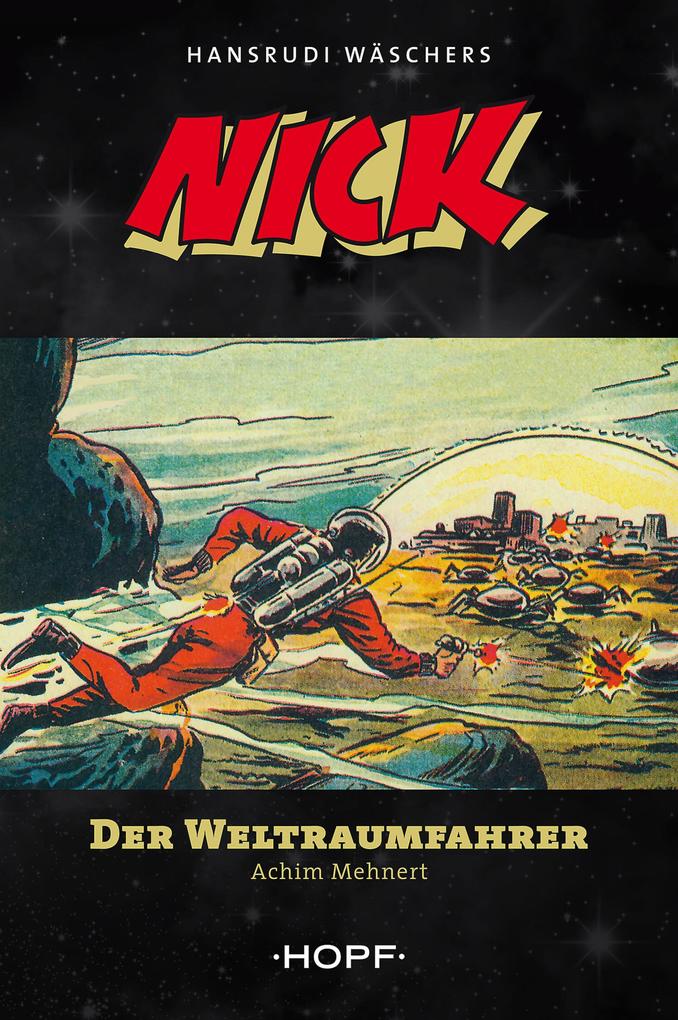 Nick 1: Der Weltraumfahrer - Achim Mehnert