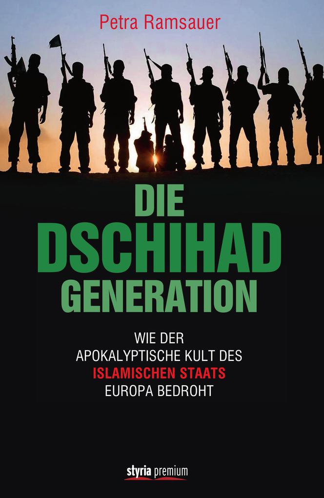 Die Dschihad Generation - Petra Ramsauer