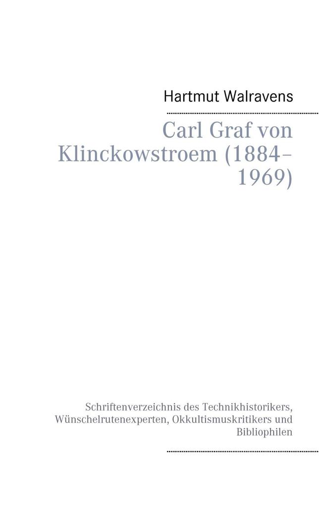 Carl Graf von Klinckowstroem (1884-1969) - Hartmut Walravens