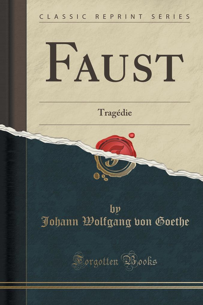 Faust als Buch von Johann Wolfgang von Goethe - Forgotten Books