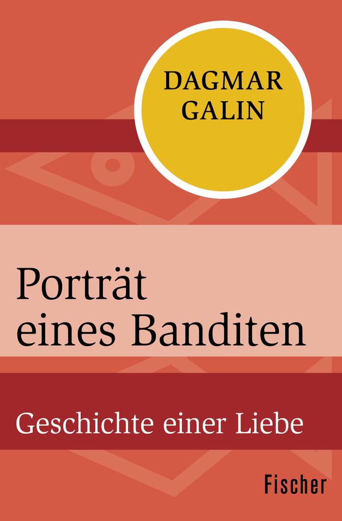 Porträt eines Banditen - Dagmar Galin