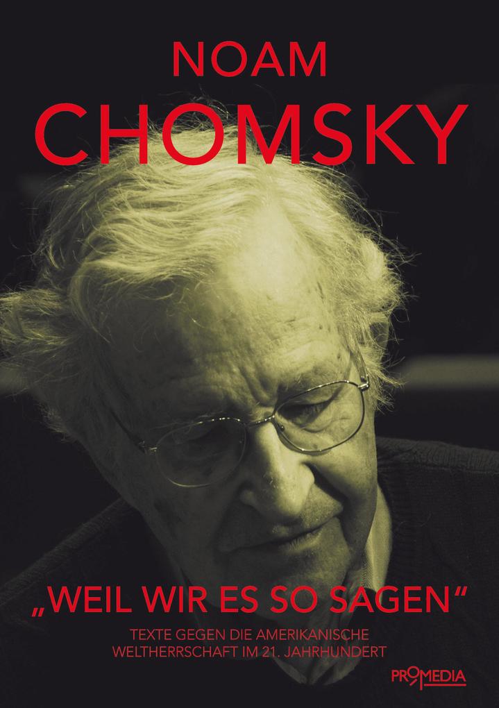 Weil wir es so sagen - Noam Chomsky