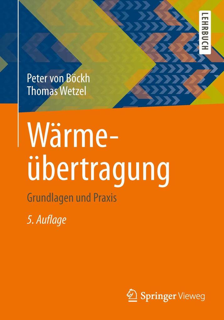 Wärmeübertragung - Peter Böckh/ Thomas Wetzel