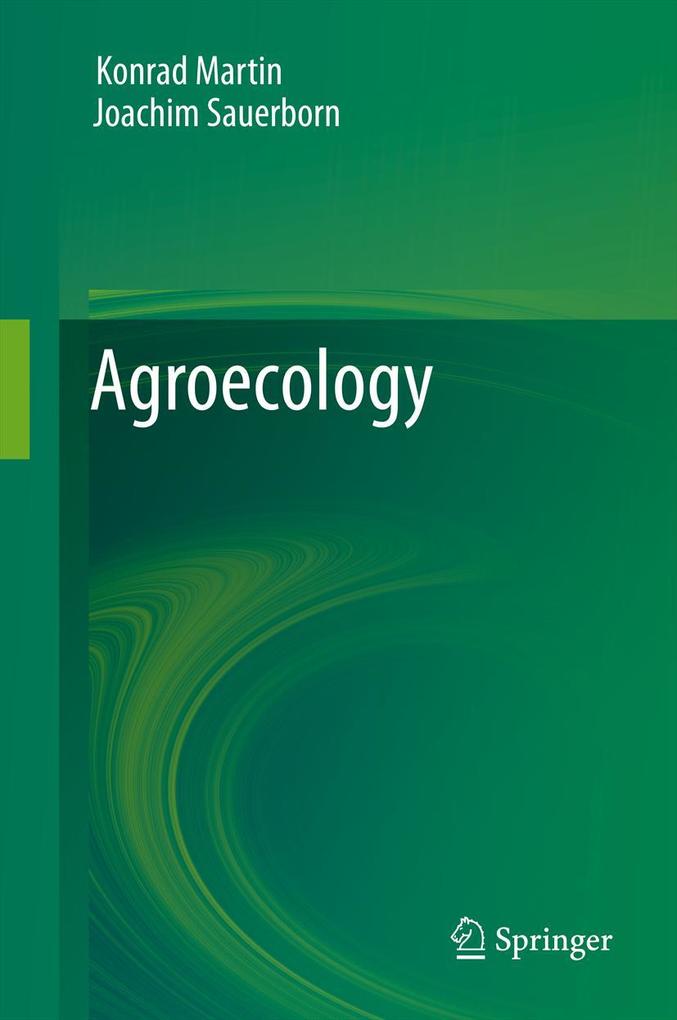 Agroecology - Konrad Martin/ Joachim Sauerborn