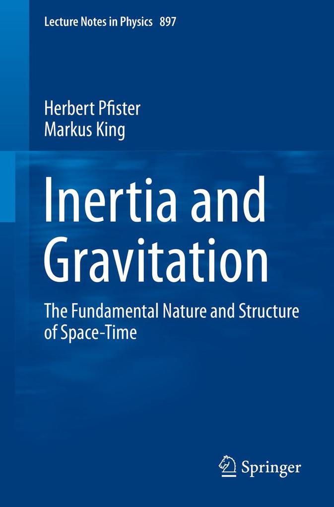 Inertia and Gravitation - Herbert Pfister/ Markus King