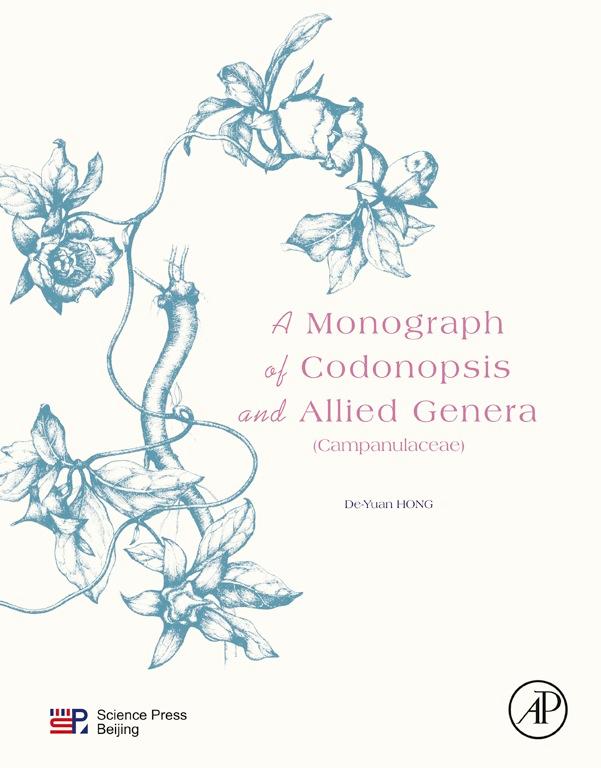 A Monograph of Codonopsis and Allied Genera (Campanulaceae) - De-Yuan Hong