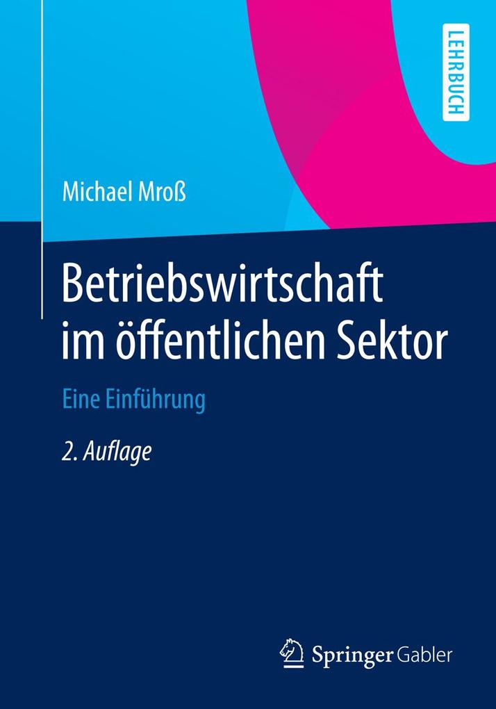 Betriebswirtschaft im öffentlichen Sektor - Michael Mroß