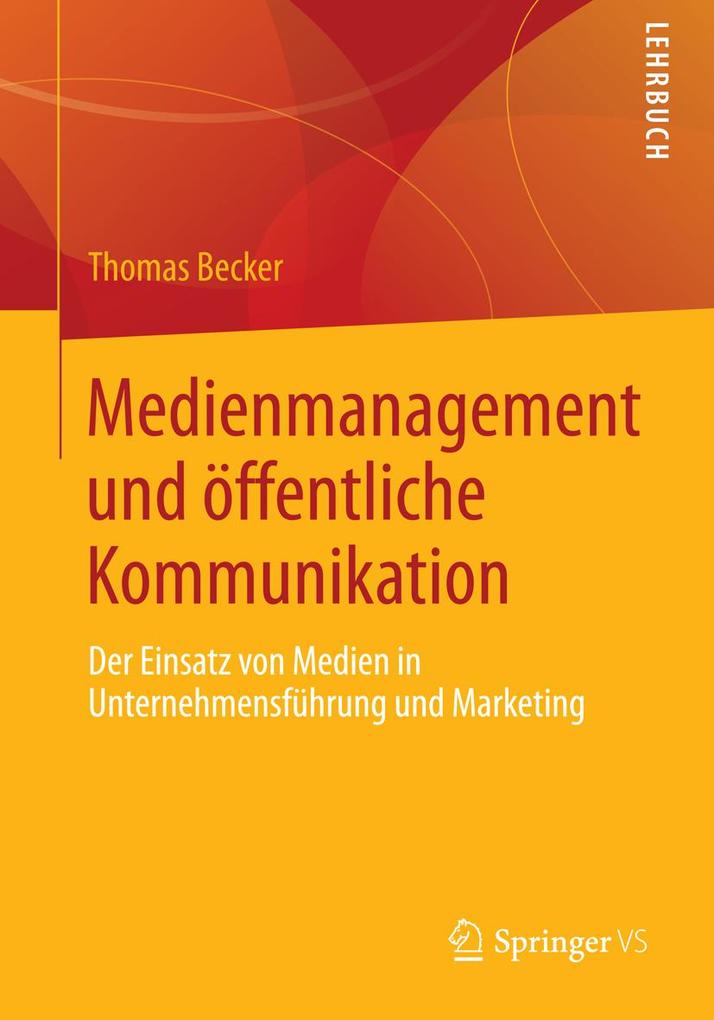 Medienmanagement und öffentliche Kommunikation - Thomas Becker