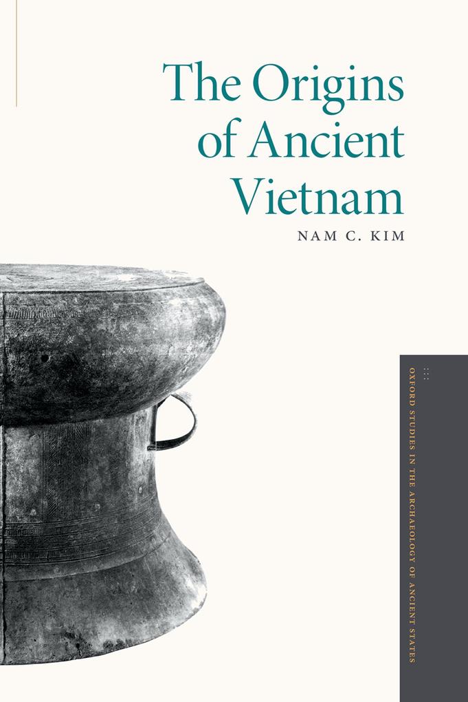 The Origins of Ancient Vietnam - Nam C. Kim