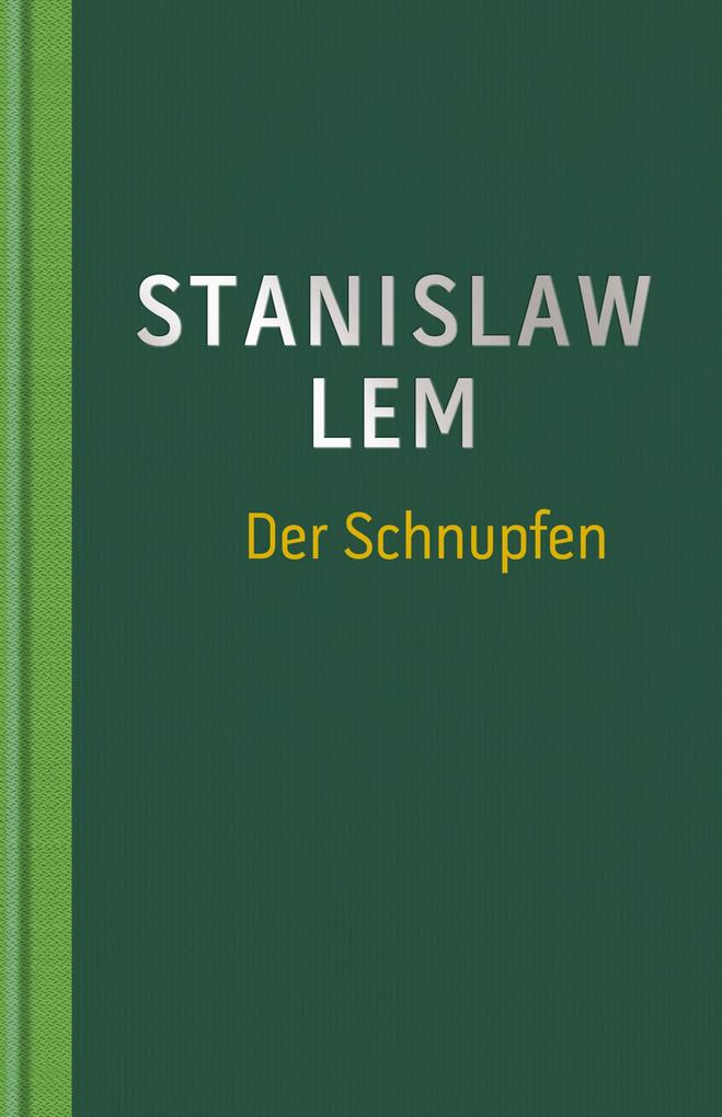 Der Schnupfen - Stanislaw Lem